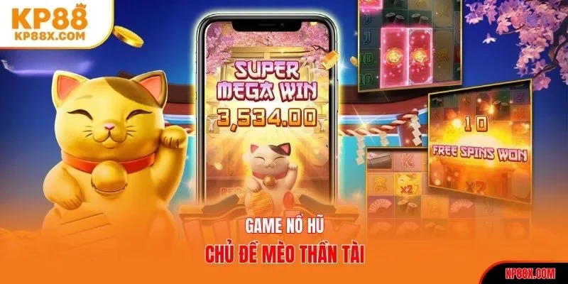 Game nổ hũ chủ đề mèo thần tài